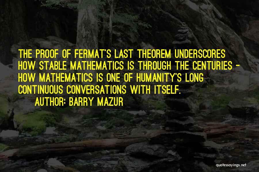 Fermat Quotes By Barry Mazur