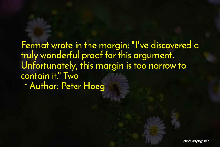 Fermat Quotes By Peter Hoeg