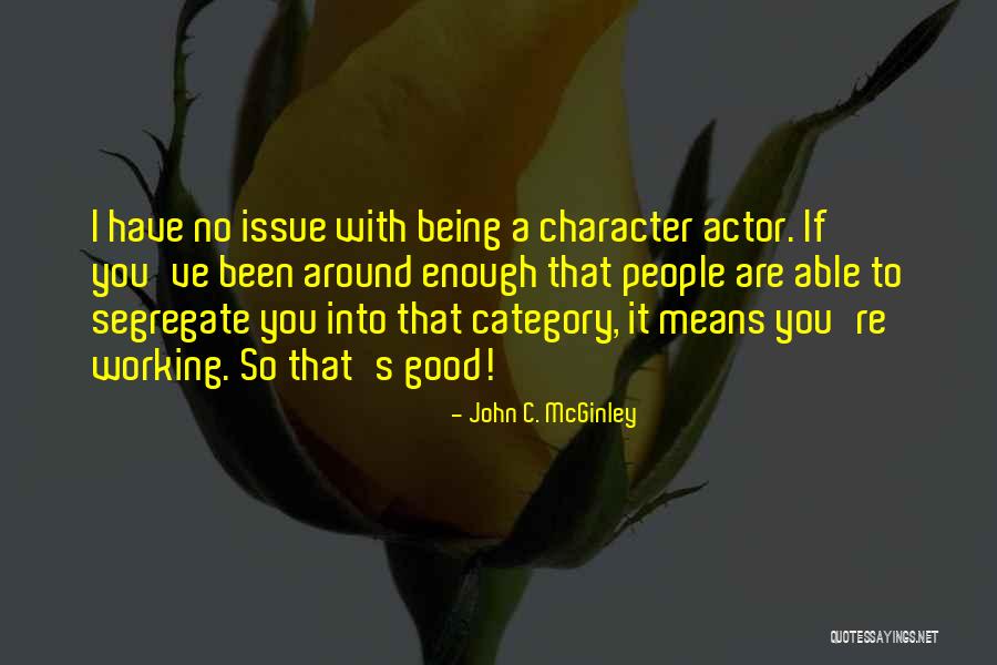 Fermati Un Quotes By John C. McGinley Fermati Un Quotes By John C. McGinley