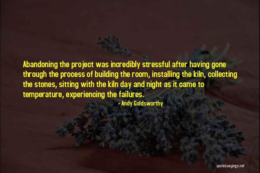 Fermatic Quotes By Andy Goldsworthy Fermatic Quotes By Andy Goldsworthy