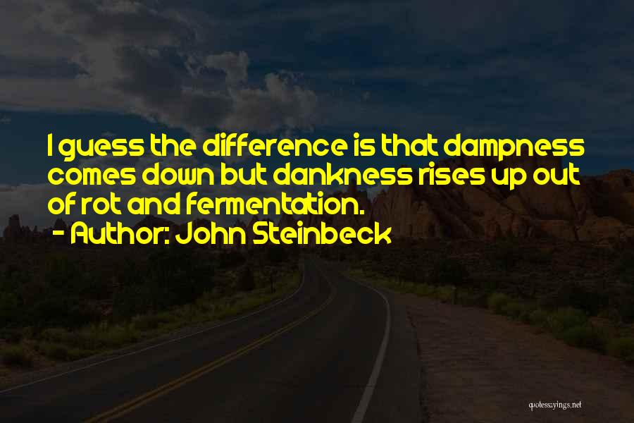 Fermentation Quotes By John Steinbeck