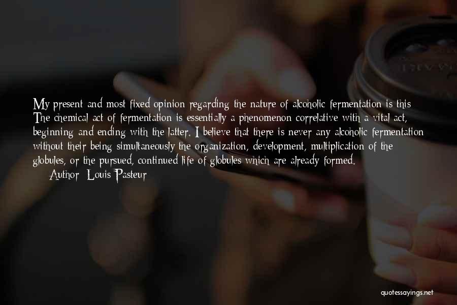 Fermentation Quotes By Louis Pasteur