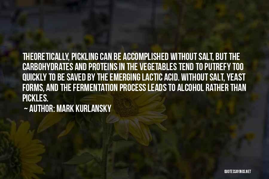 Fermentation Quotes By Mark Kurlansky