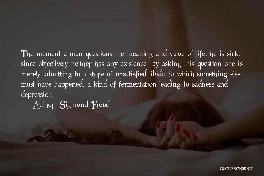 Fermentation Quotes By Sigmund Freud