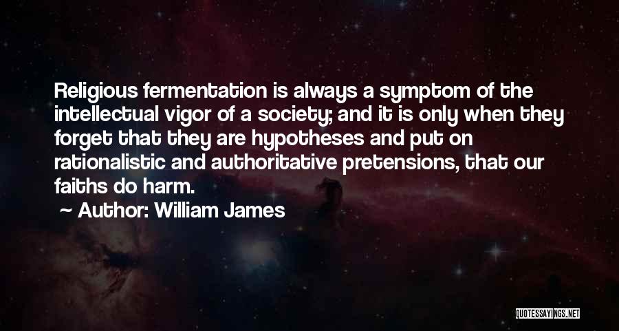 Fermentation Quotes By William James