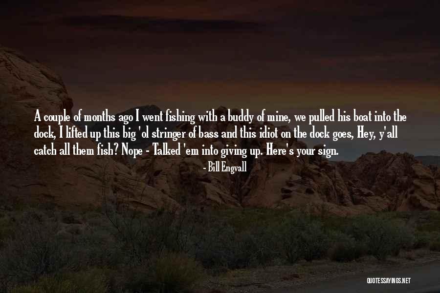 Fermetures Ecoles Quotes By Bill Engvall Fermetures Ecoles Quotes By Bill Engvall
