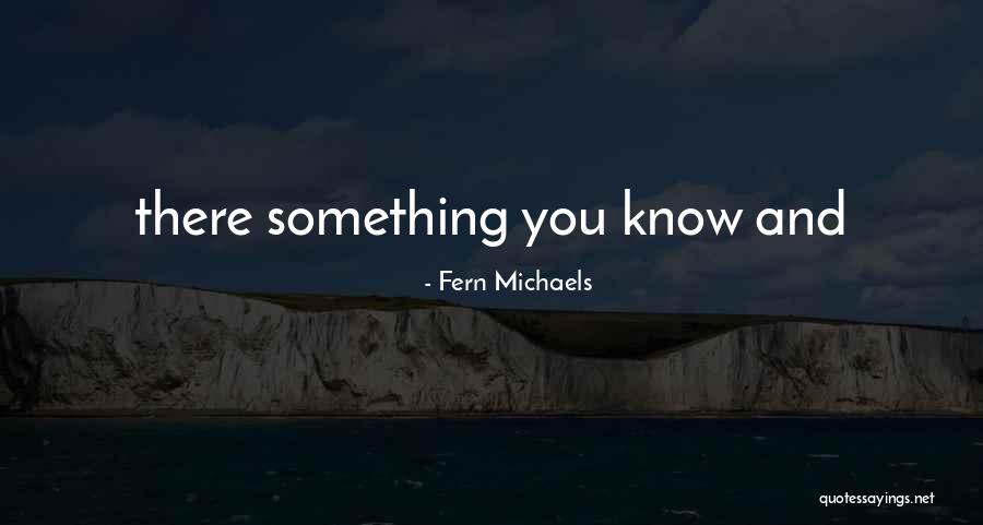 Fern Michaels Quotes 1948988 Fern Michaels Quotes 1948988