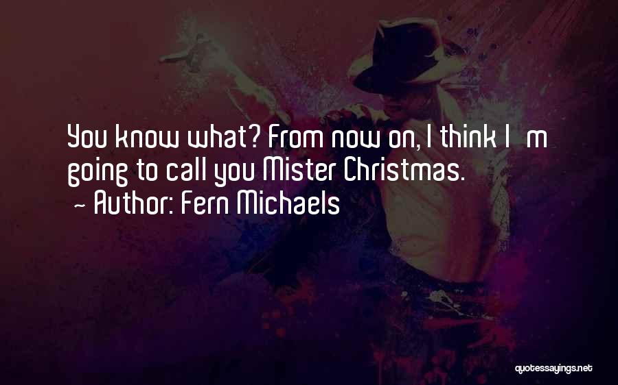 Fern Michaels Quotes 2135652