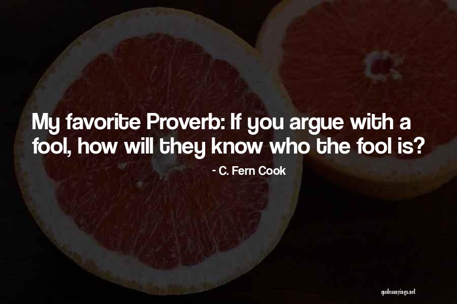 Fern Quotes By C. Fern Cook Fern Quotes By C. Fern Cook