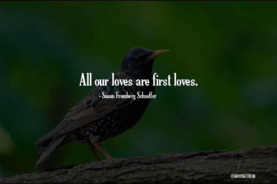 Fernambuk Quotes By Susan Fromberg Schaeffer Fernambuk Quotes By Susan Fromberg Schaeffer