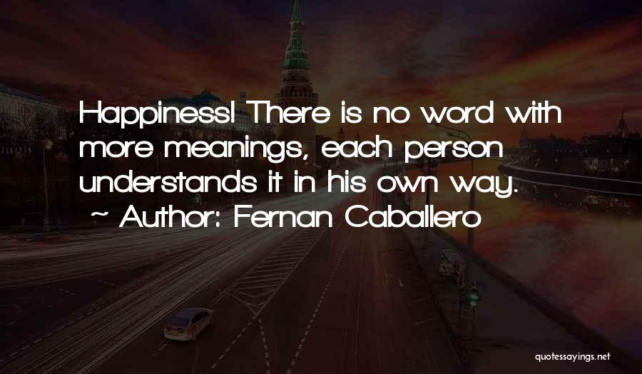 Fernan Caballero Quotes 1652762