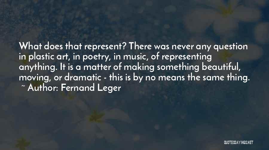 Fernand Leger Quotes 773572