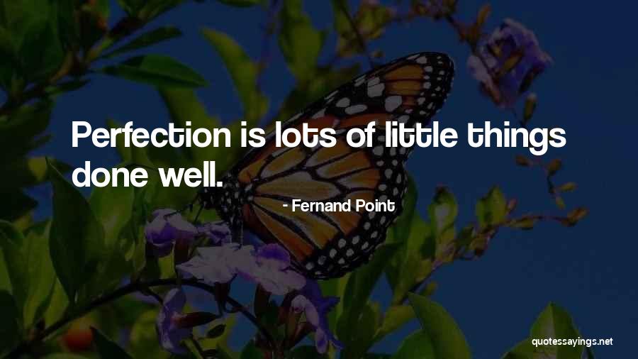 Fernand Point Quotes 1692337 Fernand Point Quotes 1692337