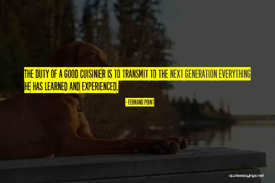 Fernand Point Quotes 2002838 Fernand Point Quotes 2002838