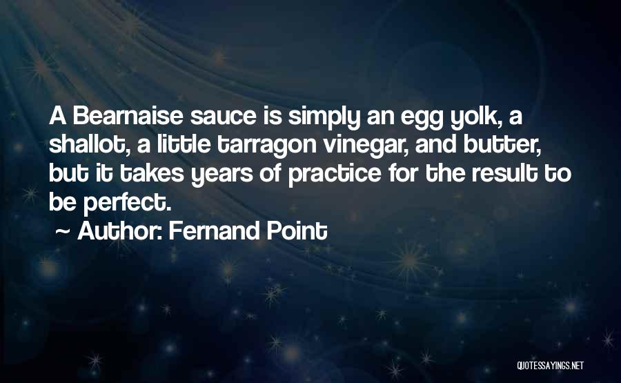 Fernand Point Quotes 760981
