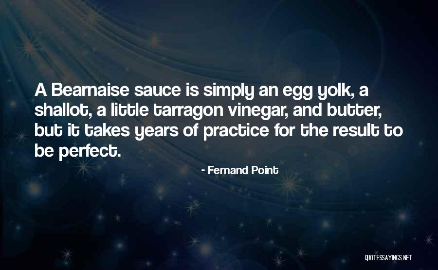 Fernand Point Quotes 760981 Fernand Point Quotes 760981