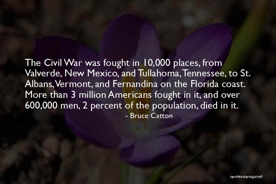 Fernandina Quotes By Bruce Catton Fernandina Quotes By Bruce Catton