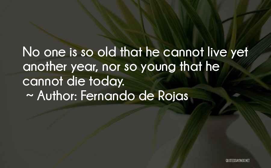 Fernando De Rojas Quotes 863070