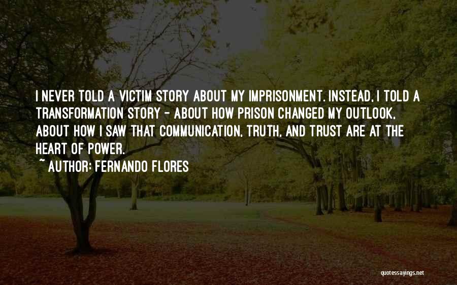 Fernando Flores Quotes 1615013