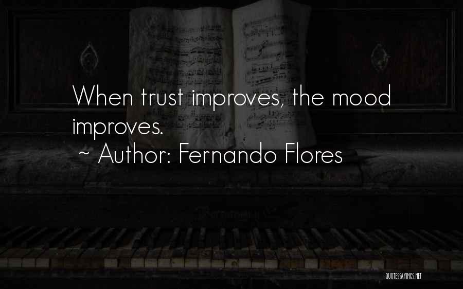 Fernando Flores Quotes 1709863