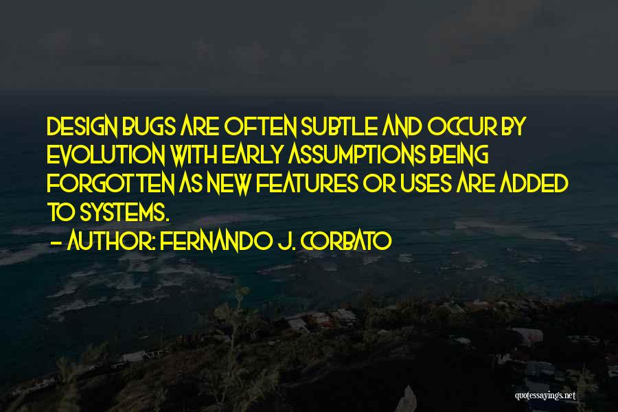 Fernando J. Corbato Quotes 1213179