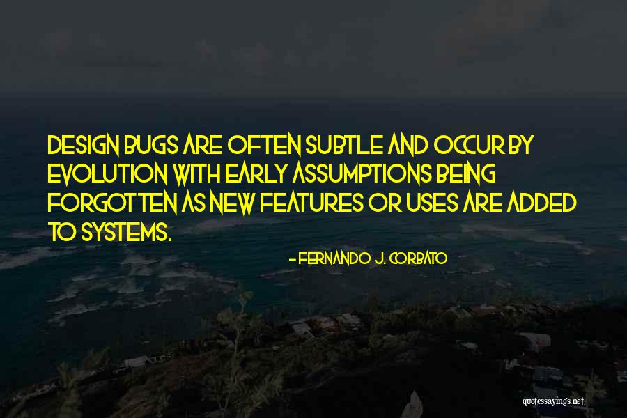 Fernando J. Corbato Quotes 1213179