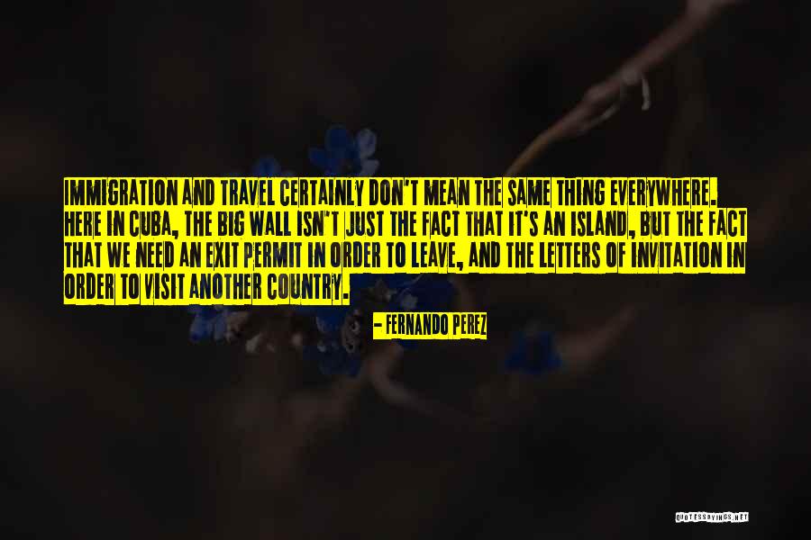 Fernando Perez Quotes 188948 Fernando Perez Quotes 188948