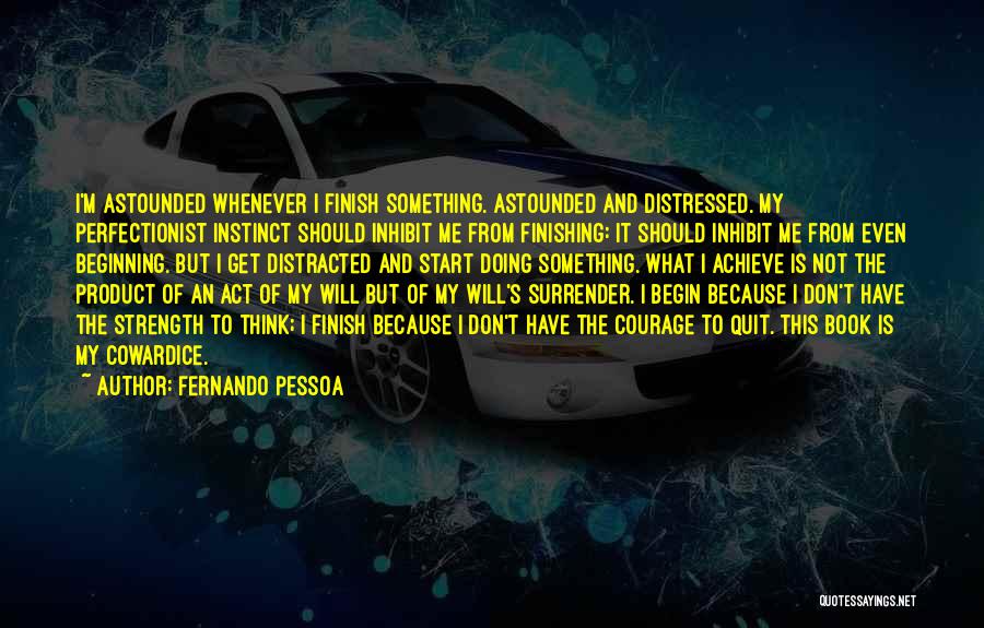 Fernando Pessoa Writing Quotes By Fernando Pessoa