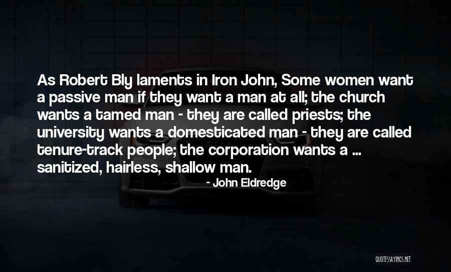 Fernando The Manwhore Quotes By John Eldredge Fernando The Manwhore Quotes By John Eldredge