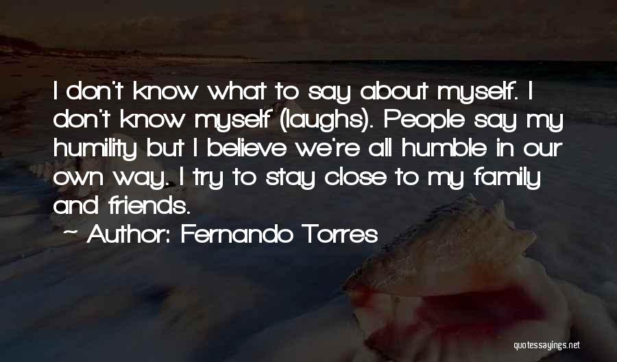 Fernando Torres Quotes 238855