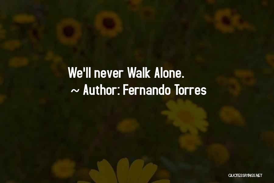 Fernando Torres Quotes 431925