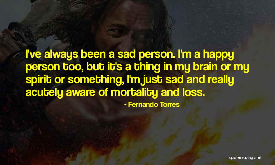 Fernando Torres Quotes 553166 Fernando Torres Quotes 553166