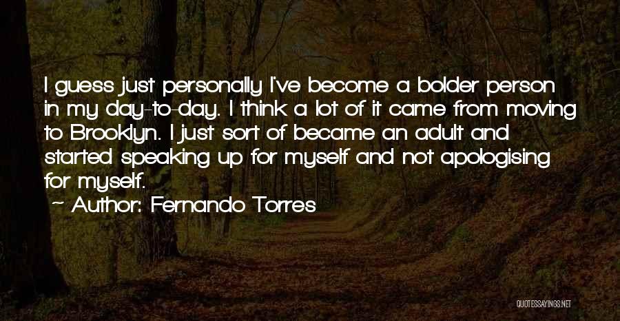 Fernando Torres Quotes 89681