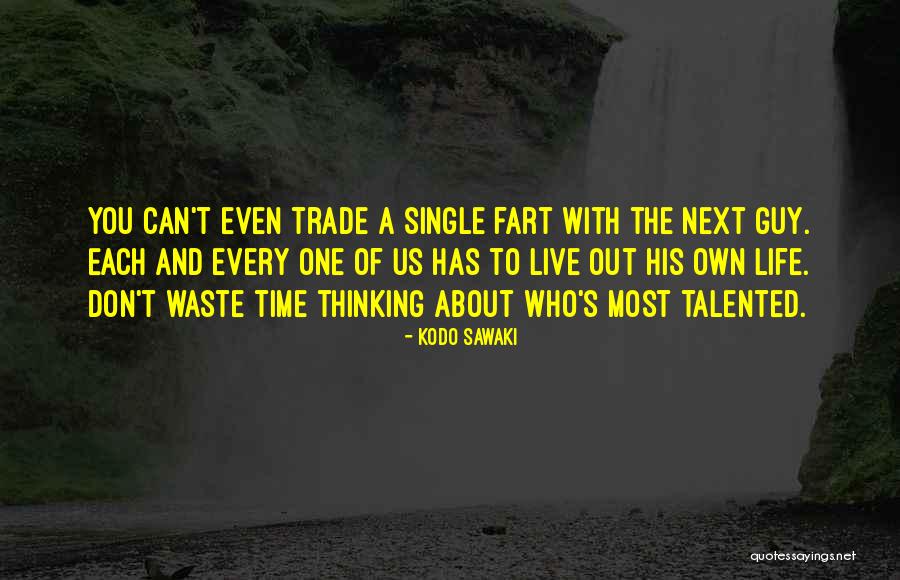 Ferndoggle Quotes By Kodo Sawaki Ferndoggle Quotes By Kodo Sawaki