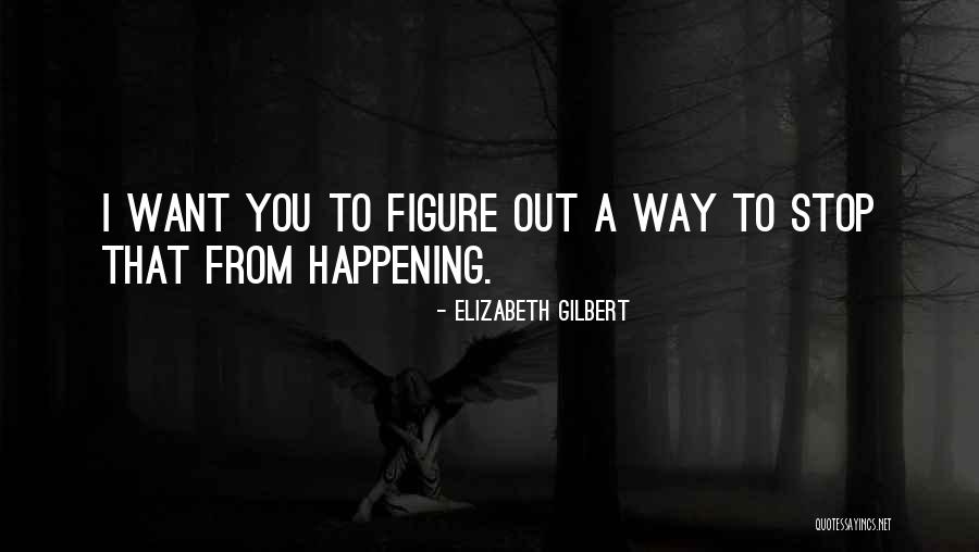 Ferne Quotes By Elizabeth Gilbert Ferne Quotes By Elizabeth Gilbert