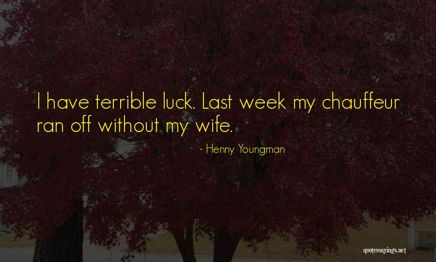 Ferne Quotes By Henny Youngman Ferne Quotes By Henny Youngman