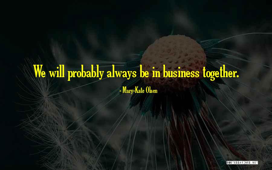 Ferners Quotes By Mary-Kate Olsen Ferners Quotes By Mary-Kate Olsen