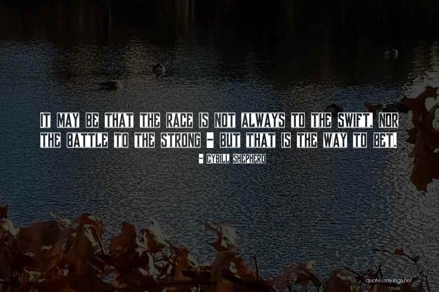 Ferngrove Bury Quotes By Cybill Shepherd Ferngrove Bury Quotes By Cybill Shepherd