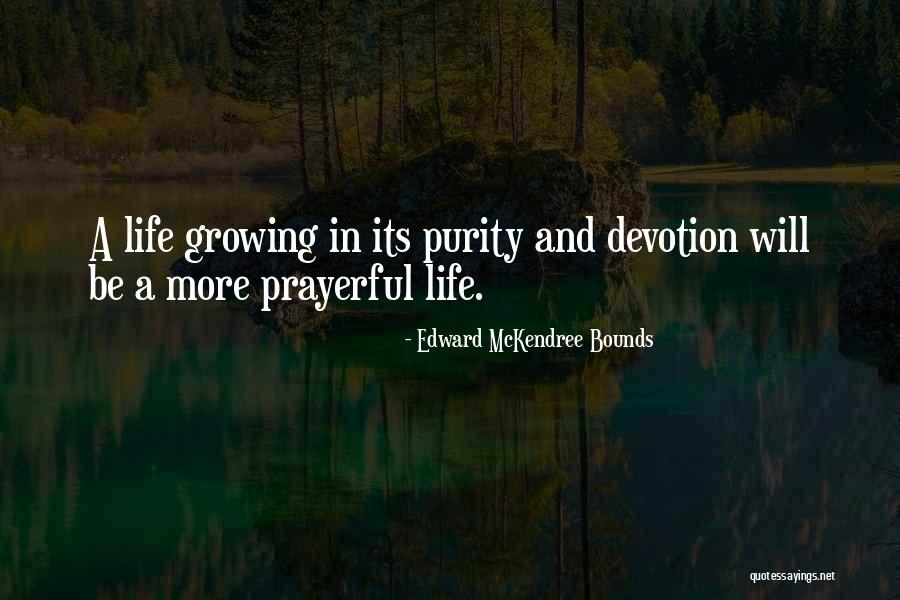 Fernholz Foundation Quotes By Edward McKendree Bounds Fernholz Foundation Quotes By Edward McKendree Bounds