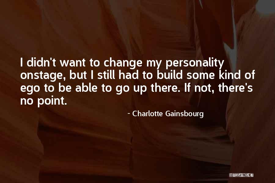 Fernost Quotes By Charlotte Gainsbourg Fernost Quotes By Charlotte Gainsbourg