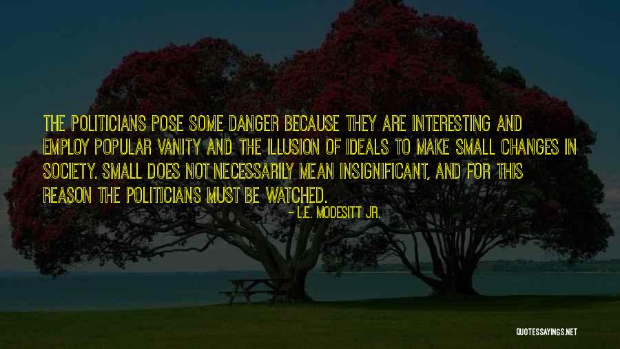 Fernsler Architecture Quotes By L.E. Modesitt Jr. Fernsler Architecture Quotes By L.E. Modesitt Jr.