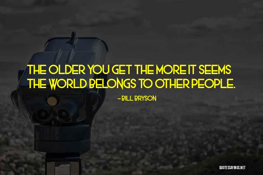 Feroce Quotes By Bill Bryson Feroce Quotes By Bill Bryson