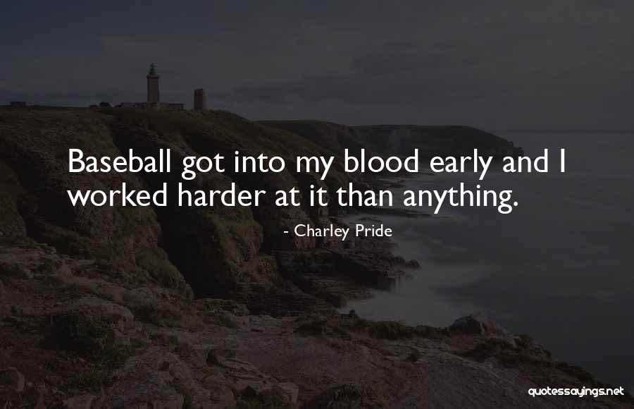 Feroce Quotes By Charley Pride Feroce Quotes By Charley Pride