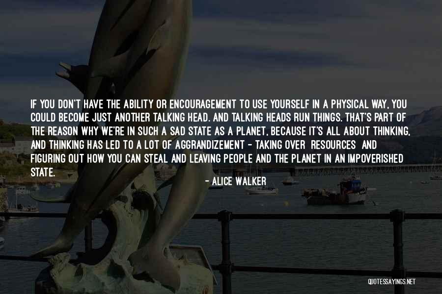 Feroces Anacondas Quotes By Alice Walker Feroces Anacondas Quotes By Alice Walker