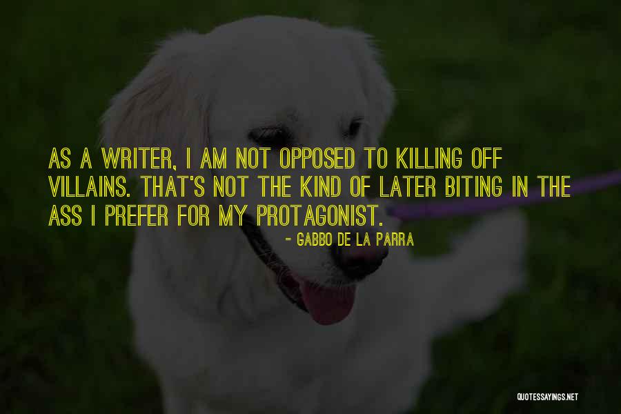 Ferocia Knight Quotes By Gabbo De La Parra Ferocia Knight Quotes By Gabbo De La Parra
