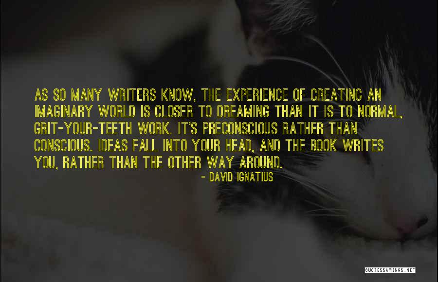 Ferocidade Quotes By David Ignatius Ferocidade Quotes By David Ignatius