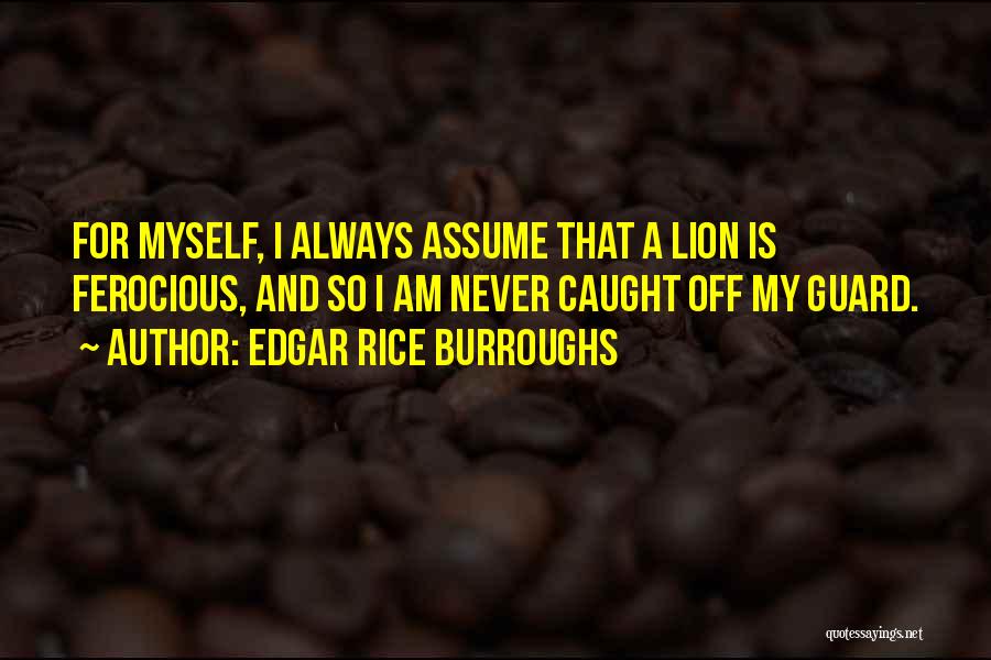 Ferocious Lion Quotes By Edgar Rice Burroughs