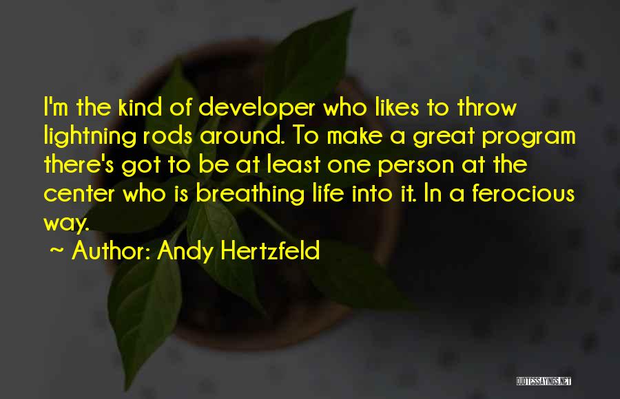 Ferocious Quotes By Andy Hertzfeld