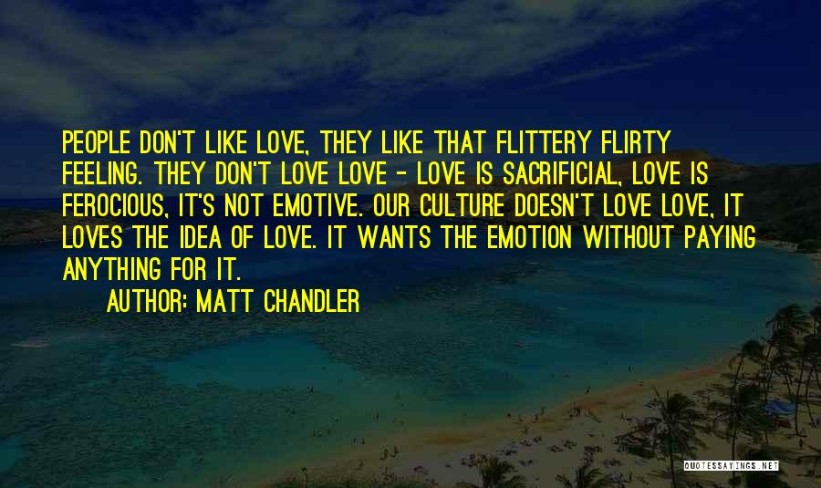 Ferocious Quotes By Matt Chandler