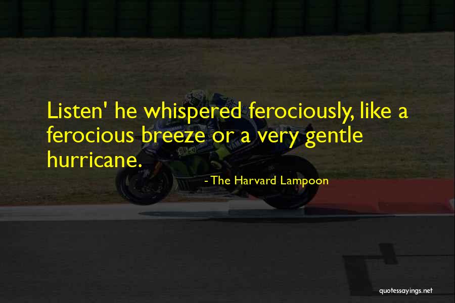 Ferociously Quotes By The Harvard Lampoon Ferociously Quotes By The Harvard Lampoon